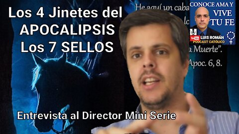 😱 Los Cuatro Jinetes Apocalipsis / Los Siete Sellos entrevista Director Simón Delacre con Luis Roman