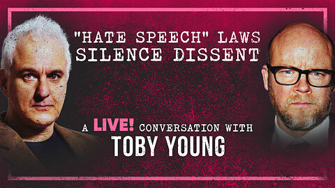 “Hate Speech” Laws Silence Dissent | Peter Boghossian & Toby Young