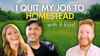 Ep. 30 How to Make a Living on a Self-Sufficient Homestead (as a family!) - Al & Helen Arends