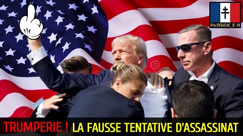 « TRUMPERIE ! » ou la fausse tentative d'assassinat sur Donald Trump Jr - 14 juillet 2024