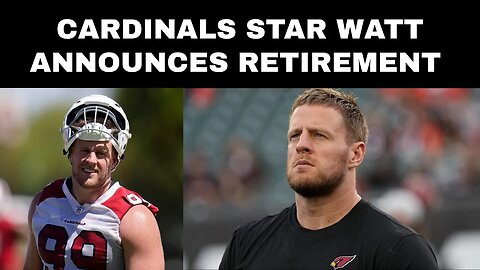 Cardinals star Watt announces retirement