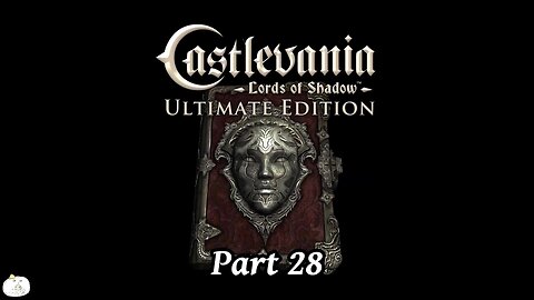 Castlevania Lords of Shadow Part 28