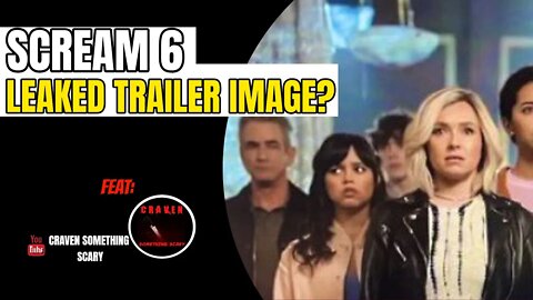 Scream 6 NEWS - Leaked Trailer Image Revealed?