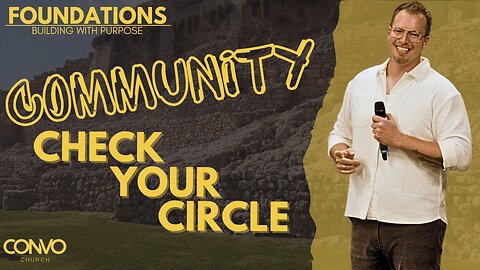 Community: Check Your Circle // Pastor Craig Dyson // 1 John 1