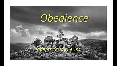 Obedience P 1 The Place of Obedience in Scripture