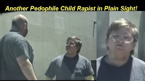 Pedophile Child Rapist Gets Sassy As Karen Coworker Shields Him At Work!