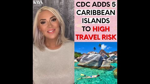 CDC ADDS 5 CARIBBEAN ISLANDS TO HIGH TRAVEL RISK!