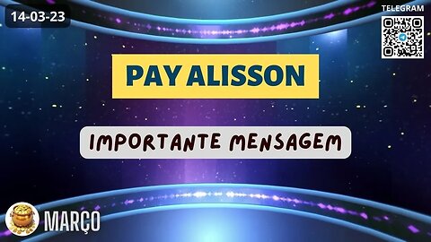 PAY ALISSON Importante Mensagem