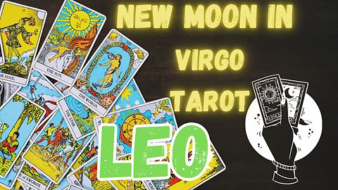 LEO ♌️- New Moon in Virgo Tarot reading #leo #tarot #tarotary #leotarot