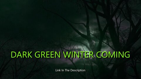 DARK GREEN WINTER COMING