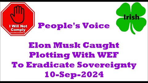 Elon Musk Caught Plotting With WEF To Eradicate Sovereignty 10-Sep-2024