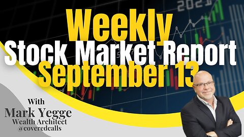 Weekly Stock Market Report September 13, 2024