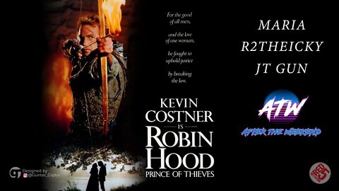 AfterTheWeekend | Robin Hood Prince of Thieves (1991) | Episode 34