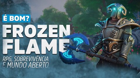 Frozen Flame - Sobrevivência e RPG (vale a pena?)