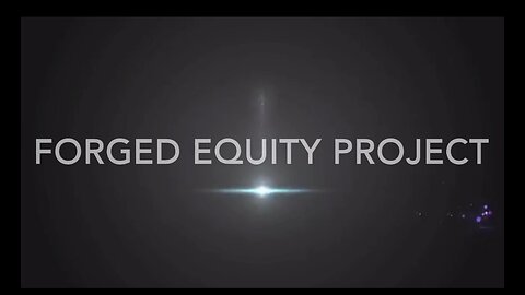 FORGED EQUITY PROJECT: 10 MINUTES OUTTAKE: 001