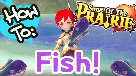 Song of the Prairie How to Get Fishing Pole and Fish!