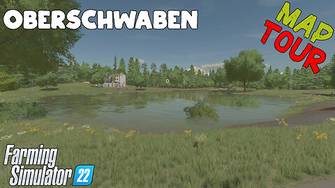 Map Tour | Oberschwaben | Farming Simulator 22