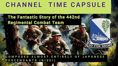 The Fantastic Story of the 442nd Regimental Combat Team