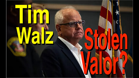 Is TIM WALZ Guilty of STOLEN VALOR?