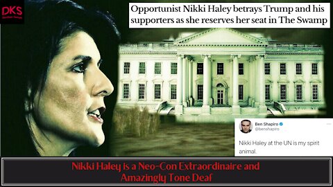 Nikki Haley is a Neo-Con Extraordinaire and Amazingly Tone Deaf