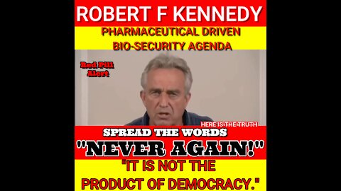 ROBERT KENNEDY - PHARMACEUTICAL BIO SECURITY AGENDA (RED PILL ALERT)