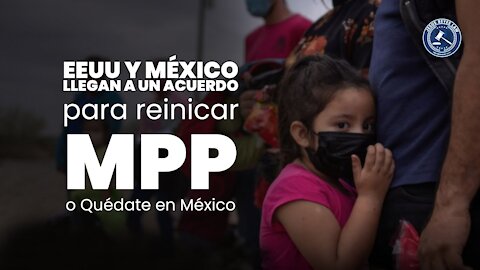 ¿Por qué se reinstaura el programa MPP en la frontera sur de EE.UU.?