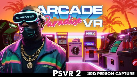 O.G. Plays Arcade Paradise VR for PSVR 2