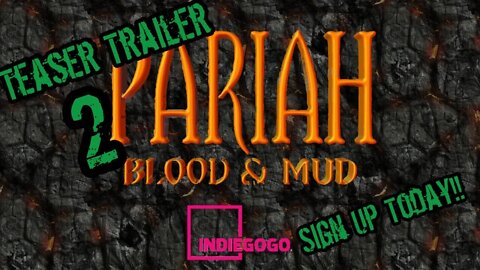 Pariah: Blood & Mud Teaser Trailer 2 (Extended Cut)