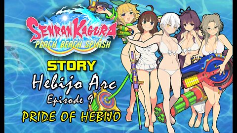 Senran Kaguara: Peach Beach Splash - Hebijo Arc | Episode 9: Pride of Hebijo