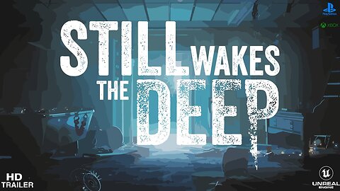 Still Wakes the Deep - Teaser Trailer