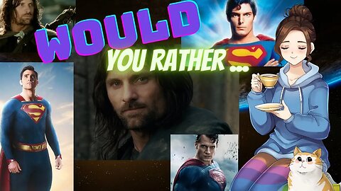 WOULD YOU RATHER ... #2