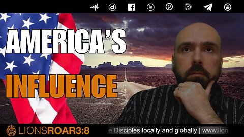 AMERICA'S INFLUENCE: A CALL TO NATIONAL REPENTANCE AND RESTORATION