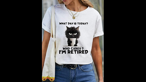 🐱 "What Day Is Today? I'm Retired" Cotton T-Shirt for women's 🐱