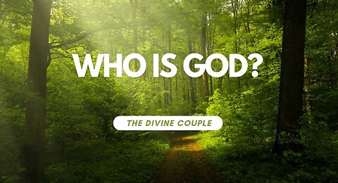 The True Creator: The Divine Couple