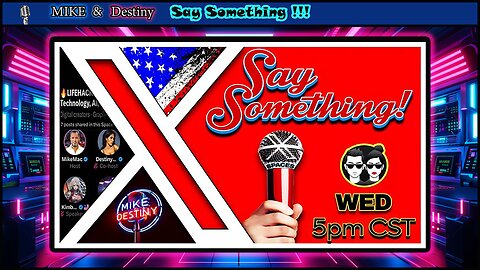 SAY SOMETHING with MikeMac & Destiny: The DOWNFALL of United States?