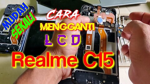 Cara Mudah Mengganti LCD Realme C15 || Tutorial Lengkap Cara Mengganti Lcd Realme C15 @stay0301