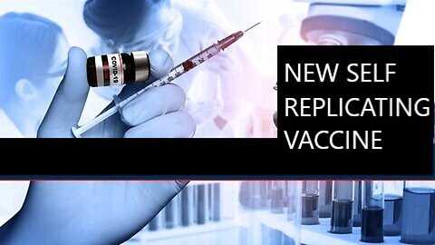 New Self Replicating Vaccines To be Rolled Out Next Month The Truth about SaRNA