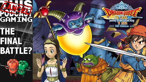 CTP Gaming: Dragon Quest VIII - The Final Battle with Rhapthorne?