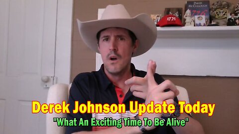 Derek Johnson Update Today Sep 30: "What An Exciting Time To Be Alive"