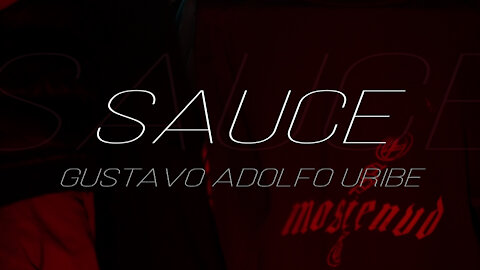 Sauce - Gustavo Adolfo Uribe | @GAUMUSIC