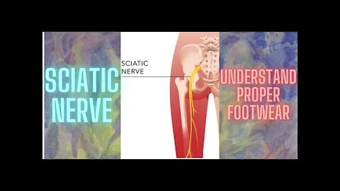 SCIATIC NERVE AND FOOTWEAR