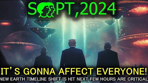 IT'S COMING! SEPTEMBER 2024! FIRST WAVE OF NEW EARTH TIMELINE SHIFT IS HITTING TODAY!