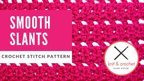 Smooth Slants Crochet Stitch Pattern Tutorial