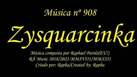 Música nº 908-Zysquarcinka