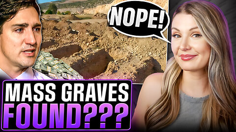 Trudeau Finds ZERO Mass Graves, WASTES 8 Million | Lauren Southern