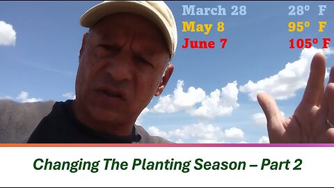 Changing The Planting Season Part 2