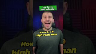 How to be a High Value Man | TalksWithHarun