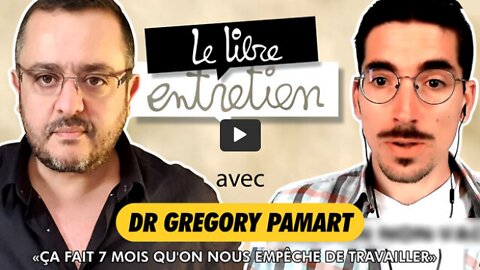 Le Libre Entretien #22 avec le Dr Grégory Pamart