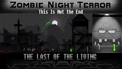 Zombie Night Terror: The Last of the Living #7 - This Is Not the End (with commentary) PC