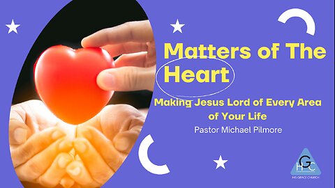 Matters Of The Heart/The Good Life Pt. 30